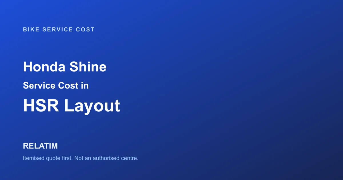 Honda Shine Service Cost in HSR Layout, Bangalore